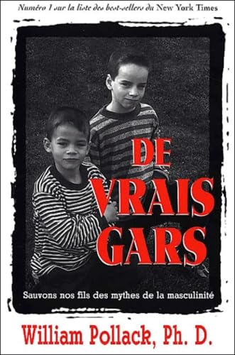 De vrais gars : Sauvons nos fils des mythes de la masculinité book
