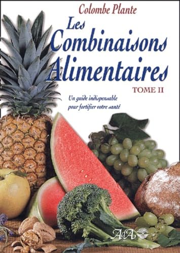 Combinaisons alimentaires T. 2: Tome 2 Leisure, Home & Garden