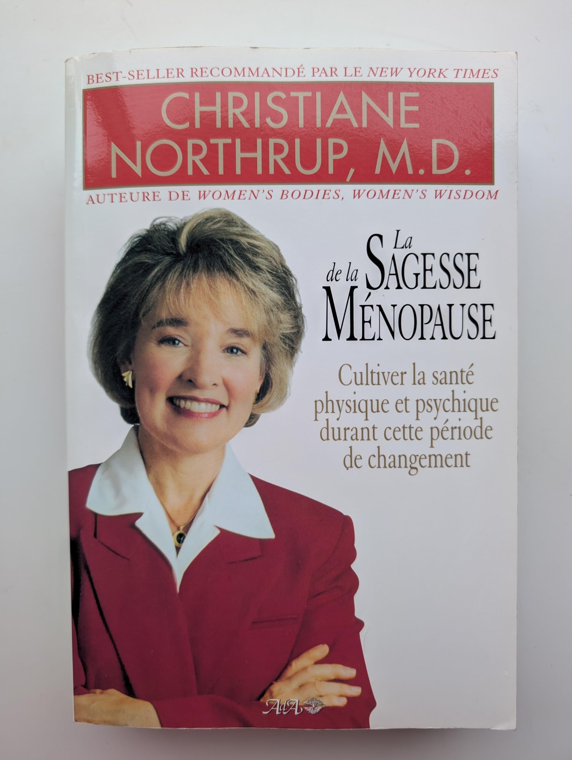 La sagesse de la ménopause: Cultiver la santé physique et psychique durant cette période de changement Books