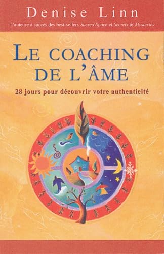 Le Coaching de l'âme : 28 jours pour découvrir votre authenticité book