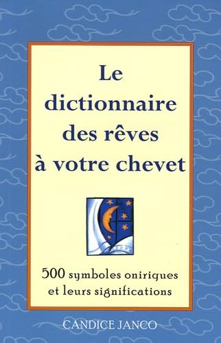 Dictionnaire des rêves à votre chevet Reference Books