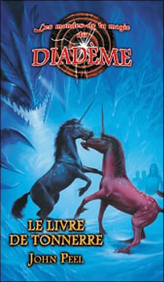 LE LIVRE DE TONNERRE LE MONDE DE LA MAGIE DU DIADEME 4 Contemporary literature