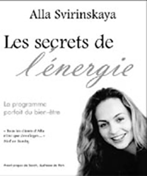 Secrets de l'énergie: Le programme du bien-être ultime Health, Nutrition & Fitness