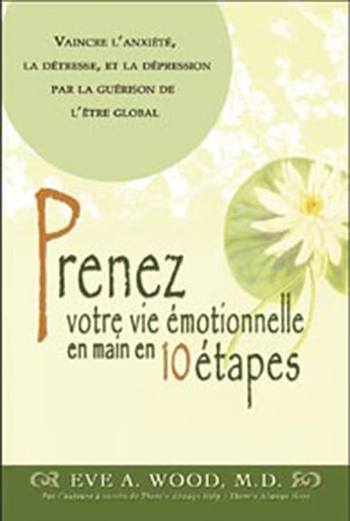 Prenez votre vie émotionnelle en main en 10 étapes Books