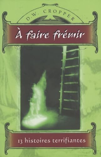 A faire frémir - 13 histoires terrifiantes book