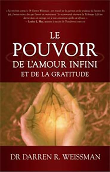 Pouvoir de l'amour infini et de la gratitude: Un voyage évolutionniste pour éveiller votre esprit Books