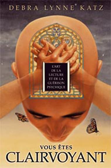 Vous êtes clairvoyant: L'art de la lecture et de la guérion psychique Health, Nutrition & Fitness