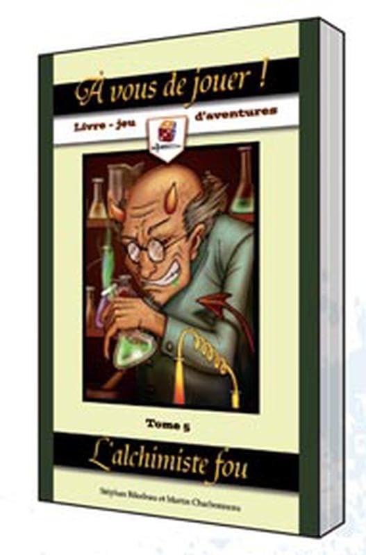 A vous de jouer ! L'alchimiste fou Tome 5 book