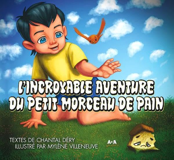 Incroyable aventure du petit morceau de pain book