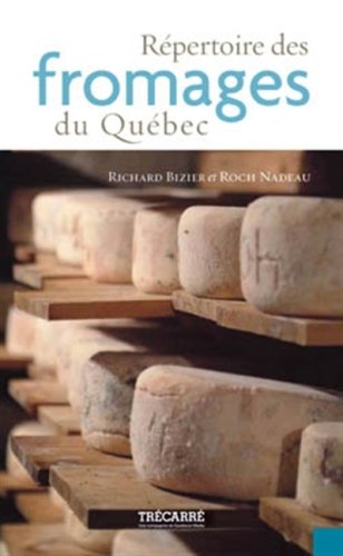 Le repertoire des fromages du quebec book