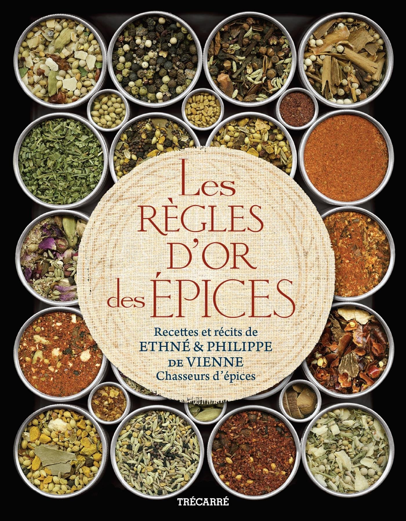 LES REGLES D'OR DES EPICES. RECETTES ET RECITS Leisure, Home & Garden