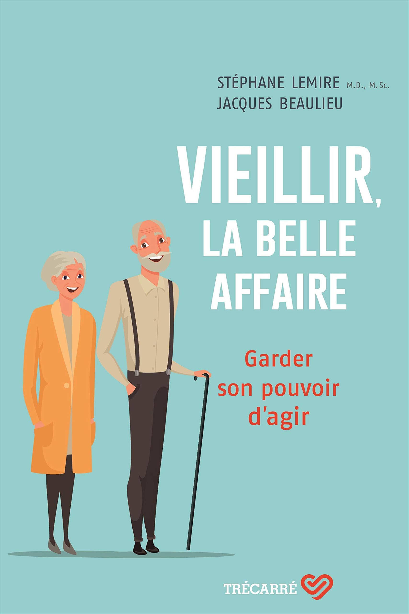 Vieillir, la belle affaire. Garder son pouvoir d'agir book