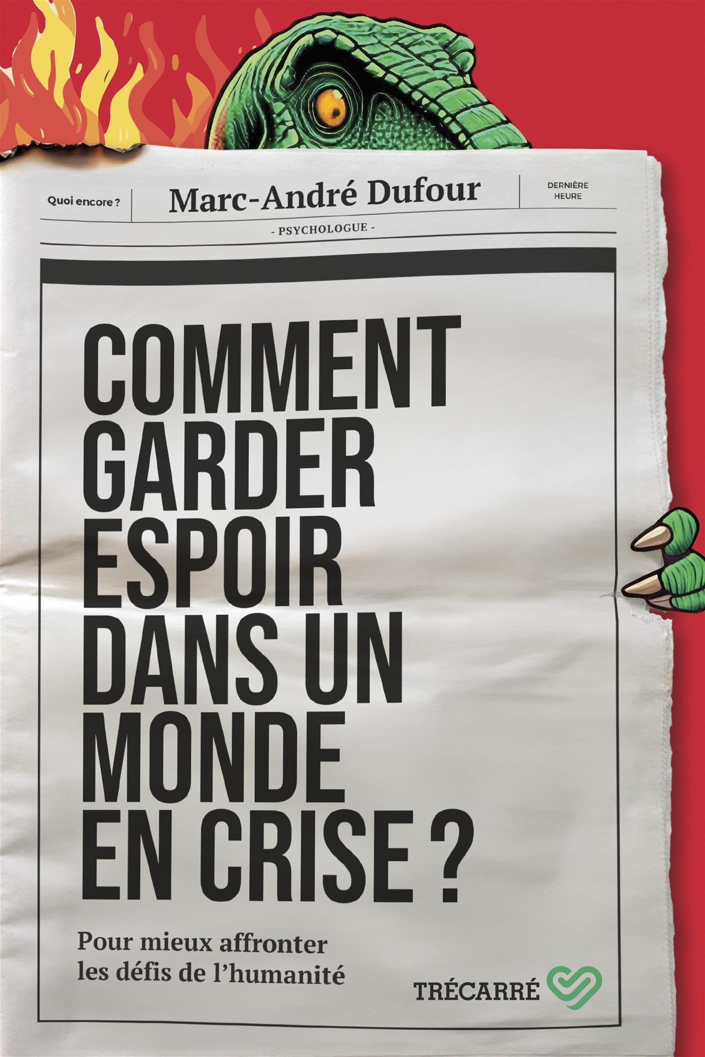 Comment garder espoir dans un monde en crise ? book