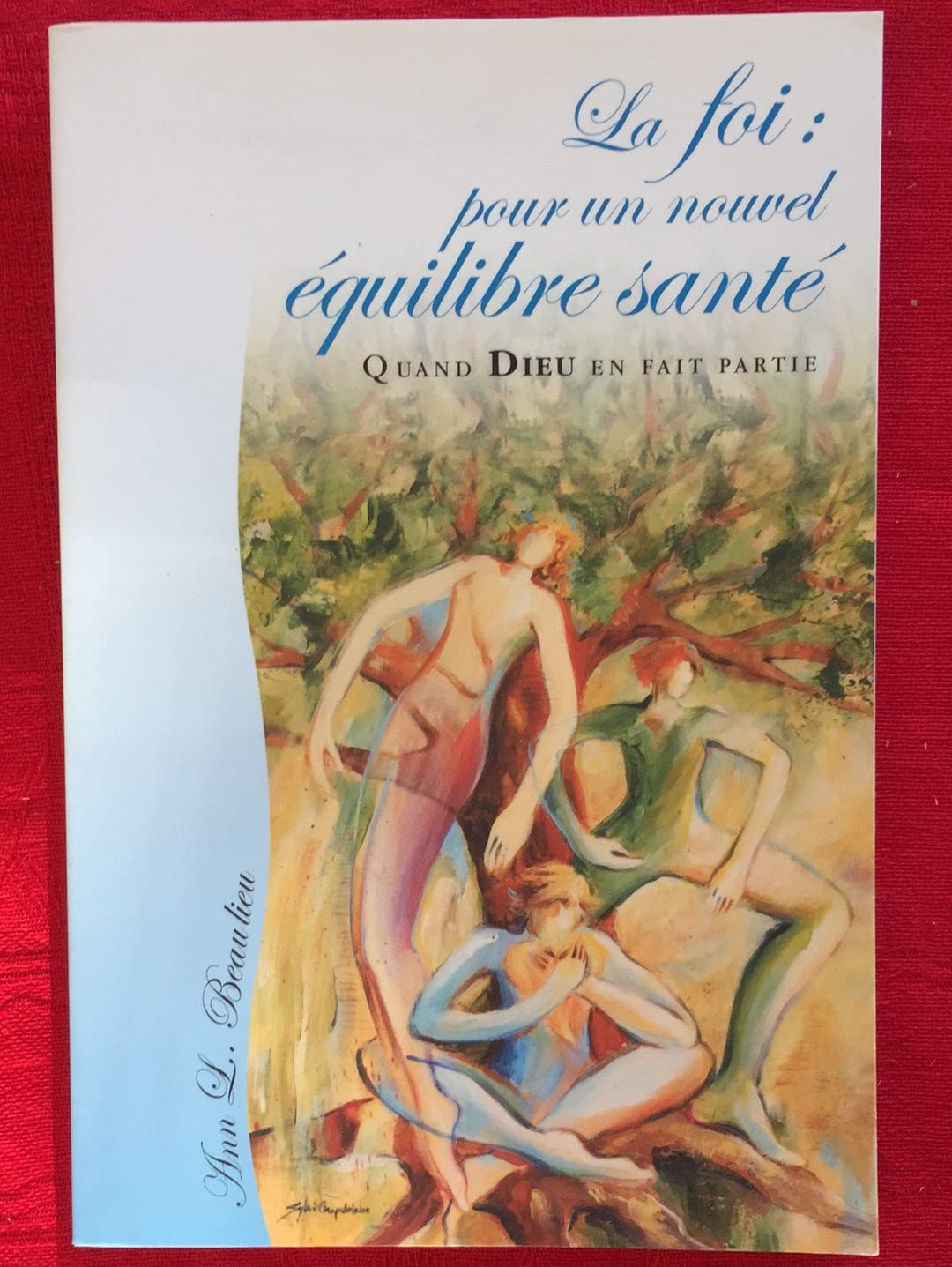 La foi : pour un nouvel équilibre santé book