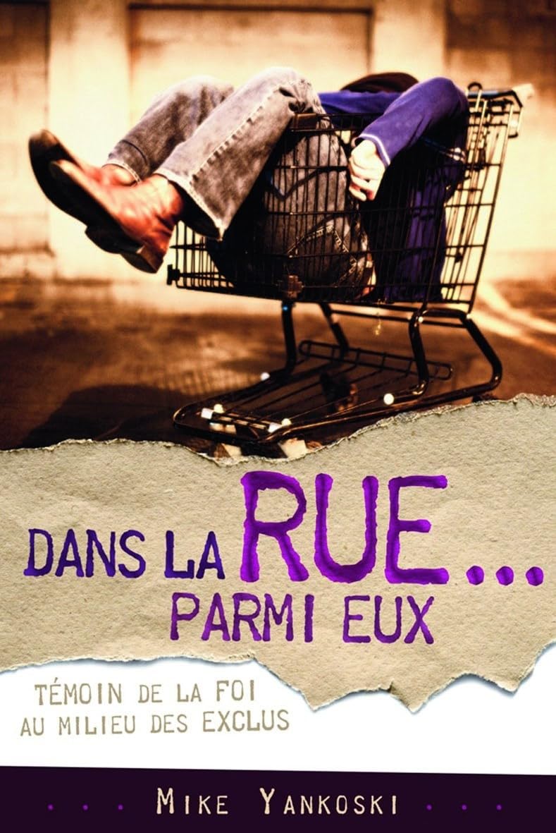 Dans la rue...parmi eux Témoin de la foi au milieu des exclus book
