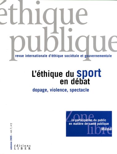 Ethique publique V 07 n 02 Ethique du sport en débat dopage book