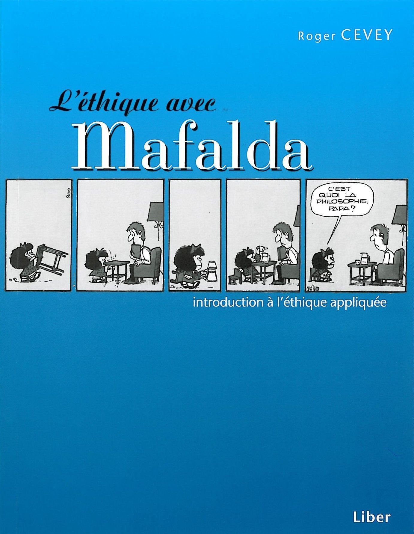 L'éthique avec Mafalda : introduction à l'éthique appliquée book