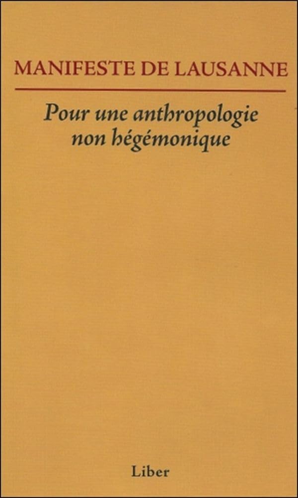Manifeste de Lausanne - Pour une anthropologie non hégémonique book