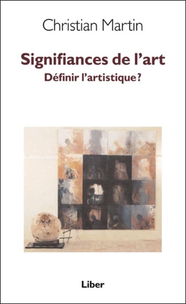 Signifiances de l'art - Définir l'artistique ? Film, Art & Culture