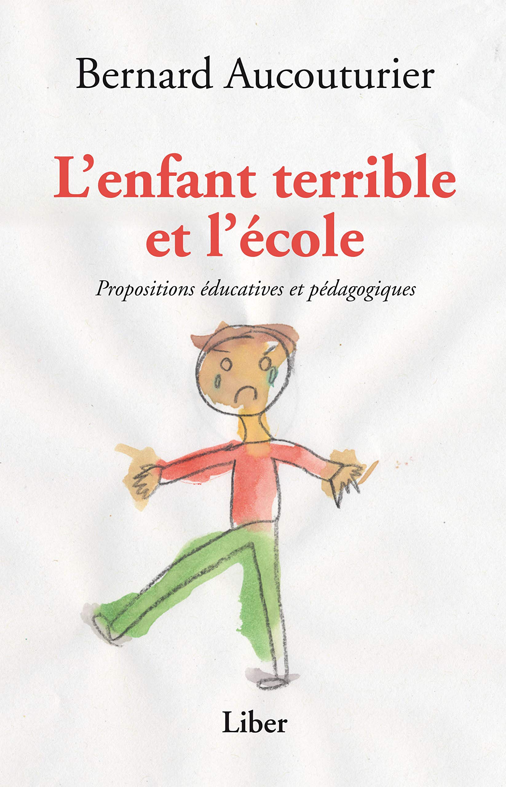 L'enfant terrible et l'école - Propositions éducatives et pédagogiques Parents & Children