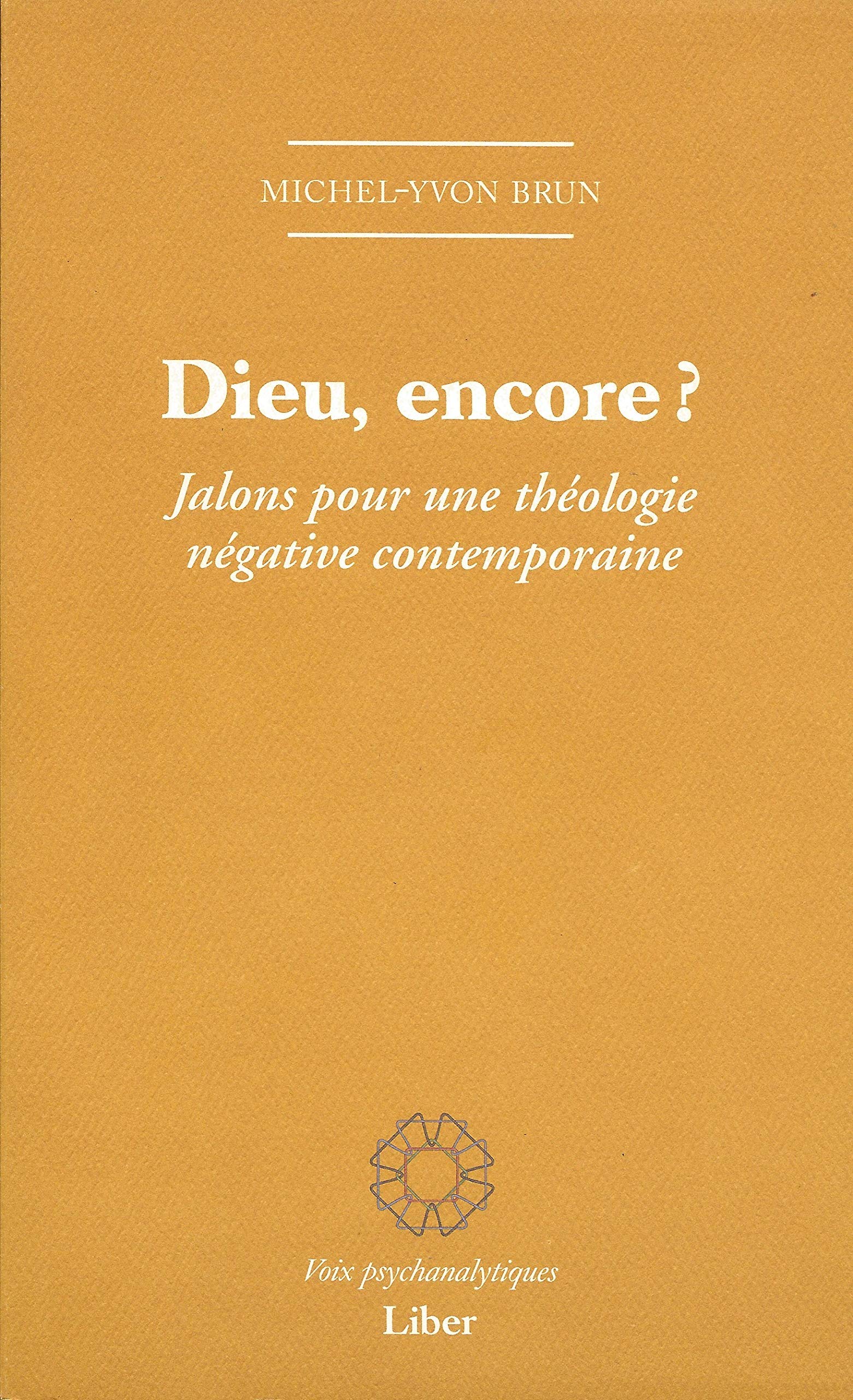 Dieu, encore ? Jalons pour une théologie négative contemporaine Psychology