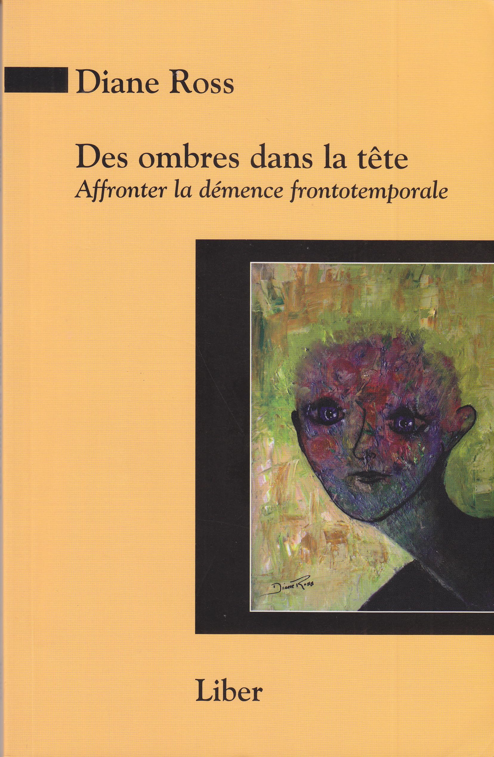 Des ombres dans la tête: Affronter la démence frontotemporale Essays & Short Stories