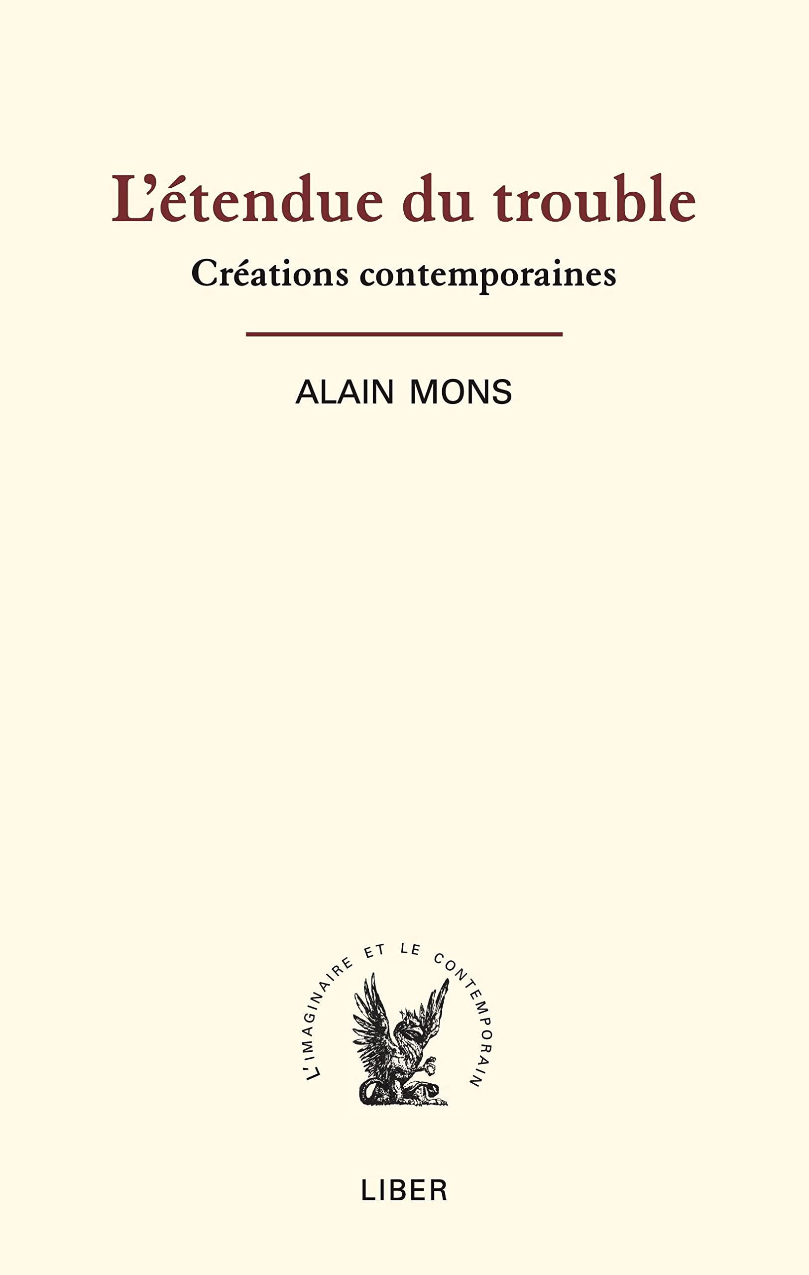 L'étendue du trouble : Créations contemporaines Philosophy