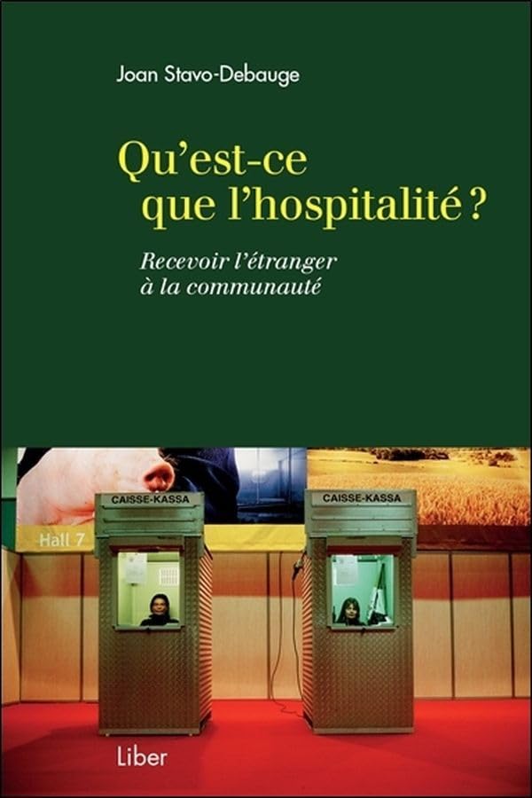 Qu'est-ce que l'hospitalité ? Recevoir l'étranger à la communauté Philosophy