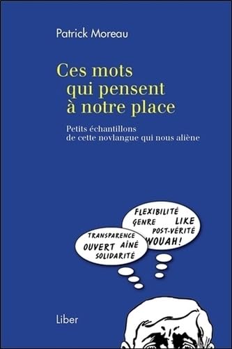 Ces mots qui pensent à notre place - Petits échantillons de cette novlangue qui nous aliène Social Sciences