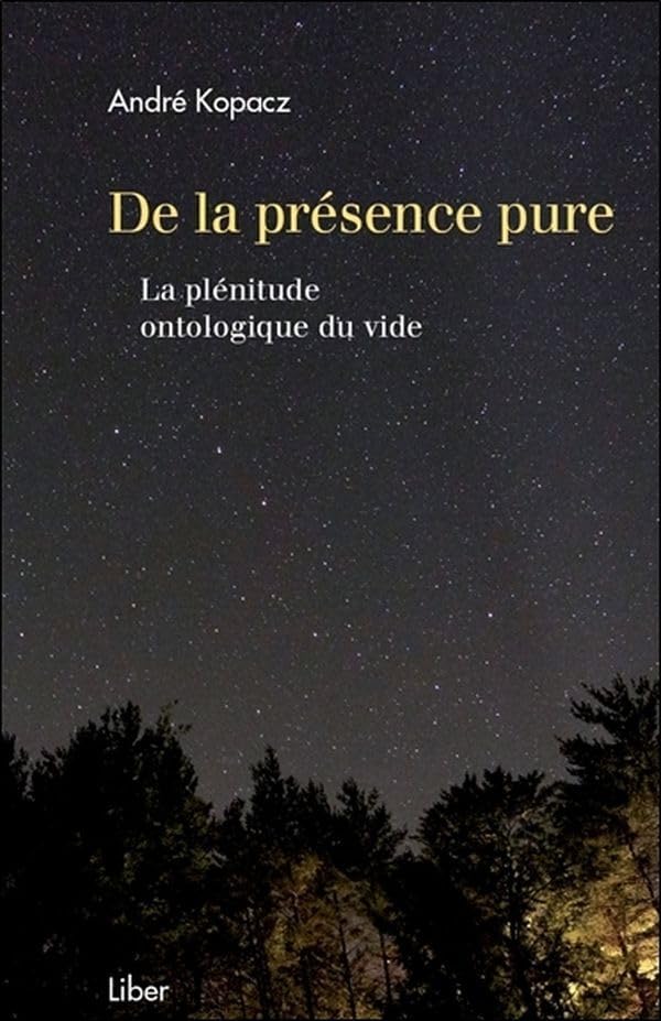 De la présence pure - La plénitude ontologique du vide Philosophy