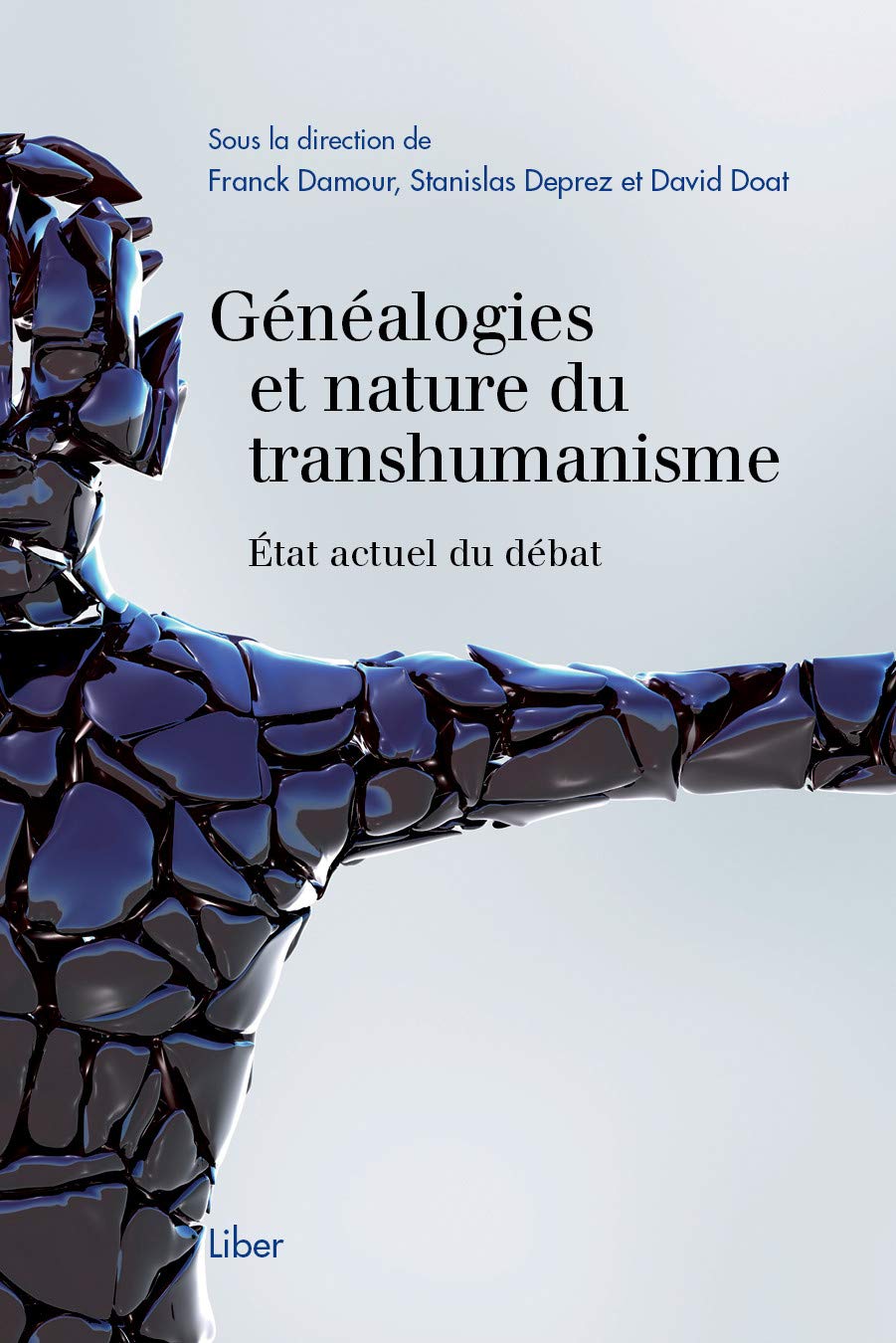Généalogies et nature du transhumanisme - Etat actuel du débat book