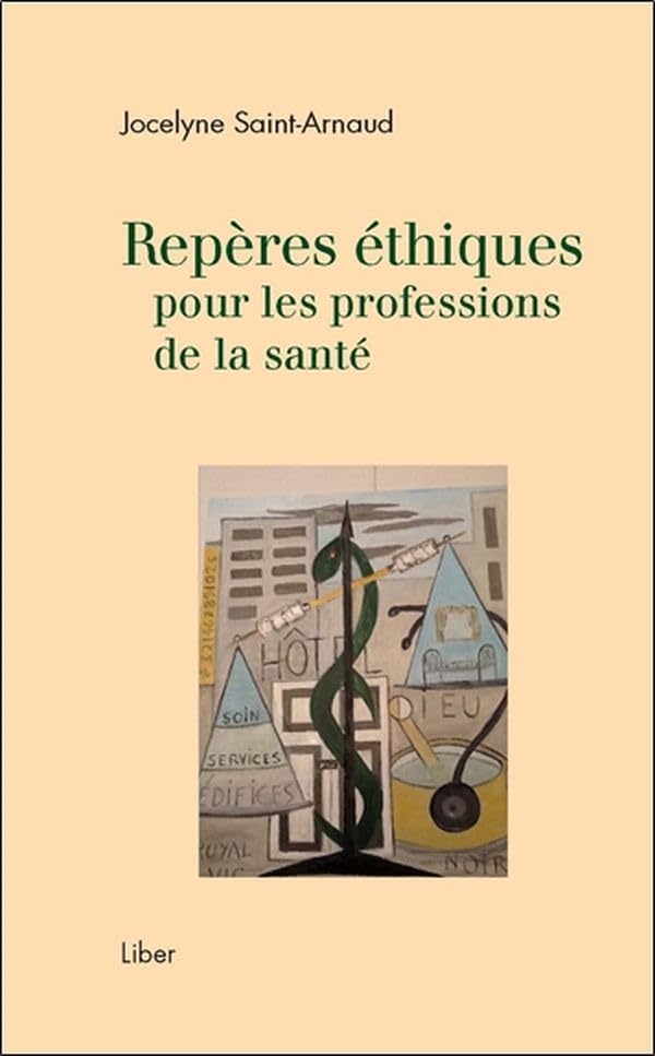 Repères éthiques pour les professions de la santé Medicine