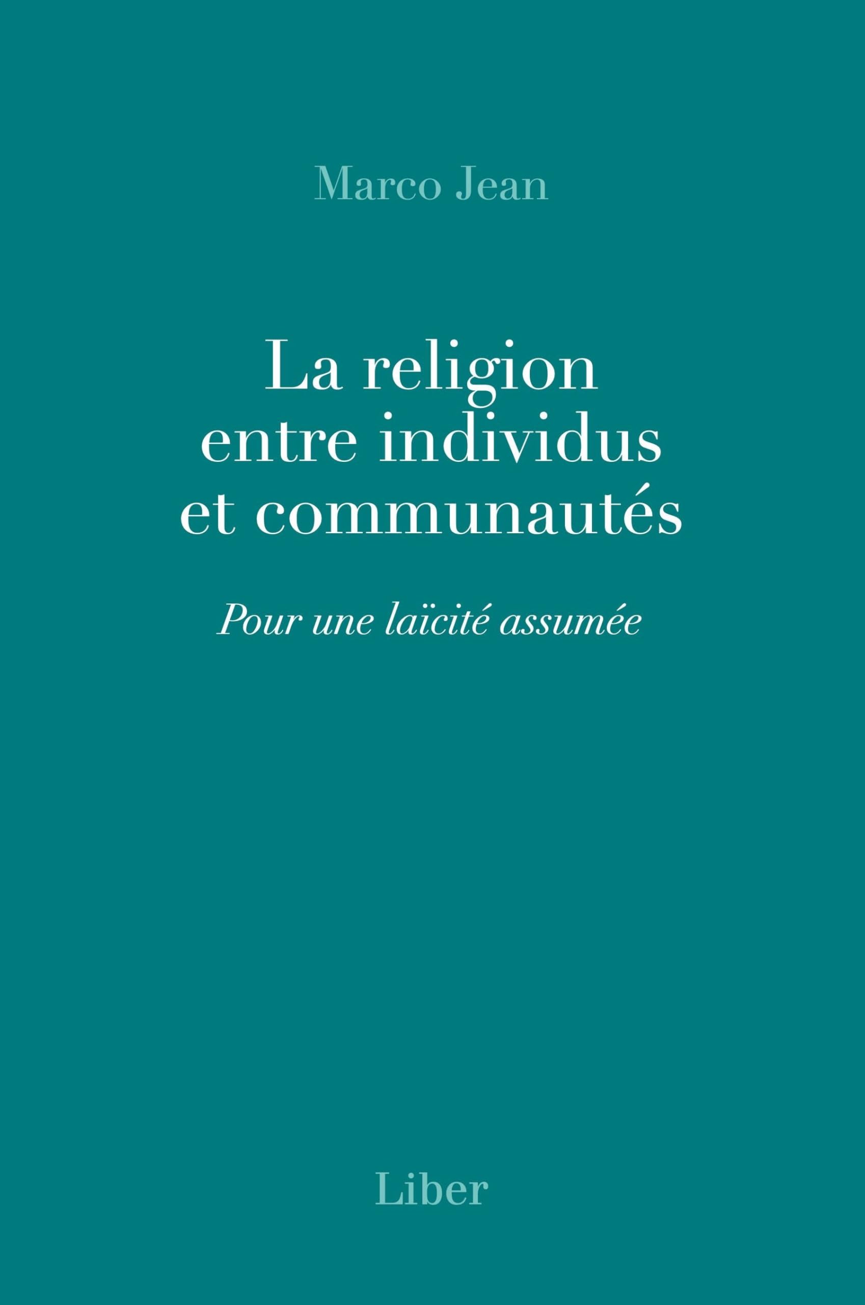 La religion entre individus et communautés : Pour une laïcité assumée Religion & Esotericism