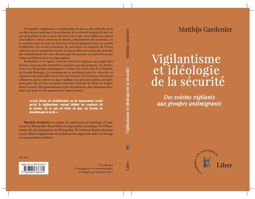 Vigilantisme et idéologie de la sécurité: Des voisins vigilants aux groupes antimigrants (L'imaginaire et le contemporain) Business, Finance & Career