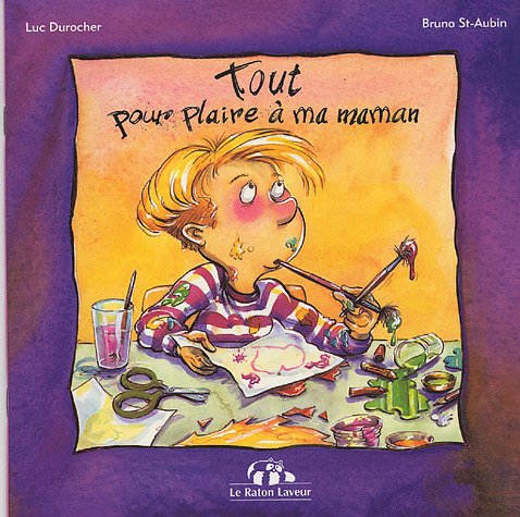 TOUT POUR PLAIRE A MAMAN SERIE TOUT POUR PLAIRE Children's books