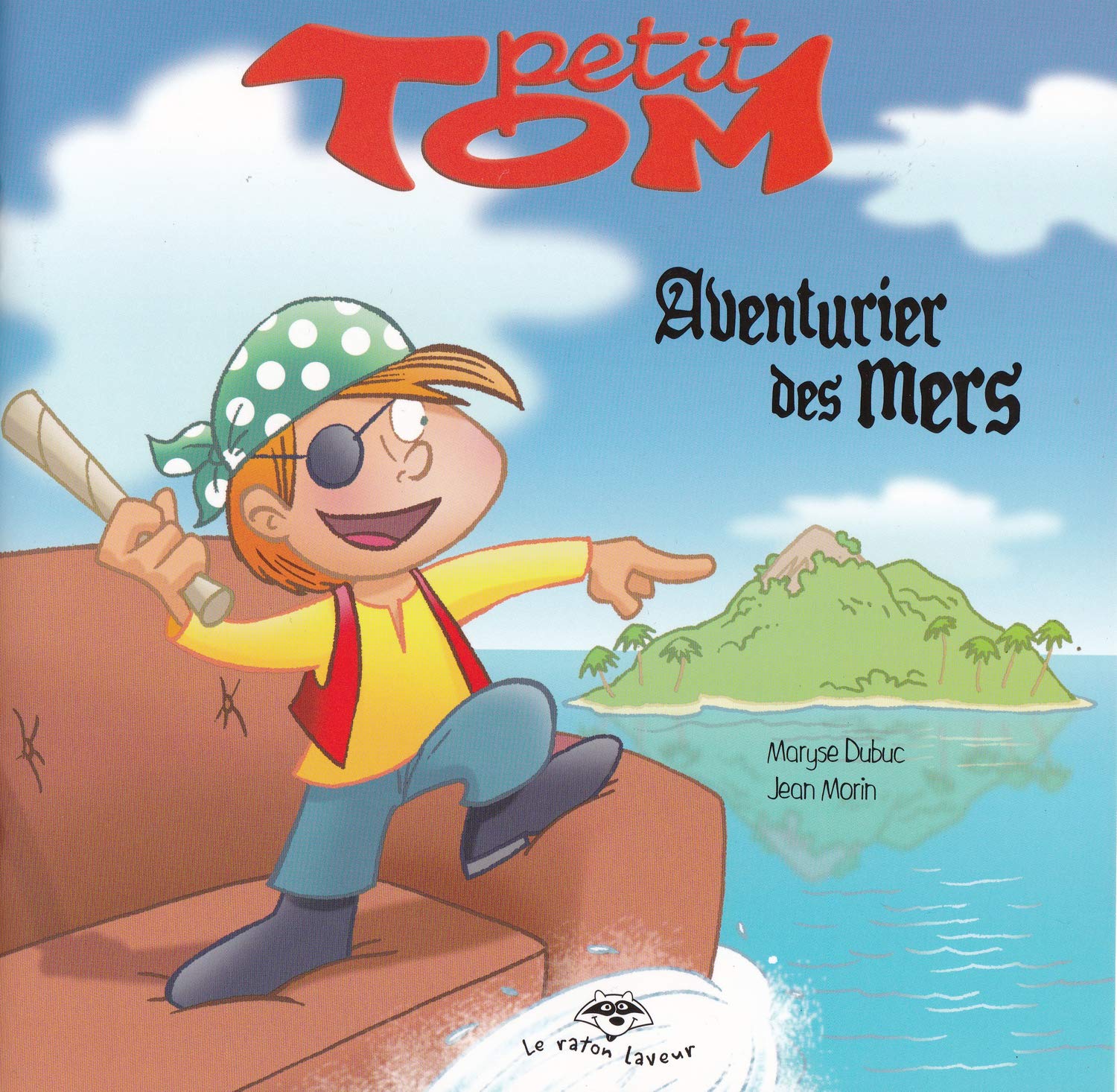 PETIT TOM AVENTURIER DES MERS SERIE PETIT TOM 02 Children's books