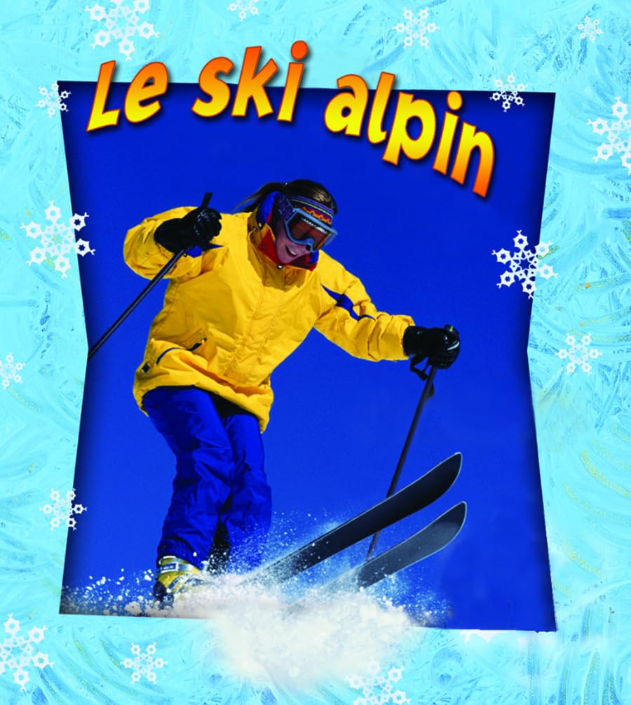 Le Ski Alpin (Skiing in Action) Health, Nutrition & Fitness