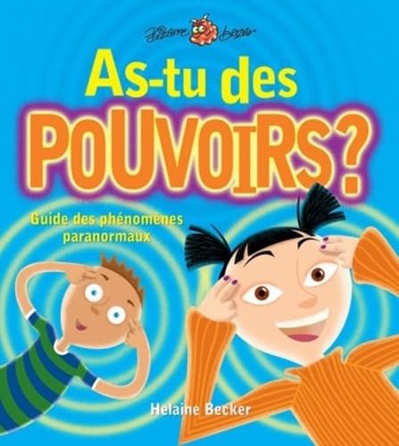 As-tu des pouvoirs ?: Guide des phénomènes paranormaux book