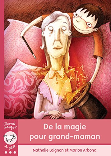 De la magie pour grand-maman book