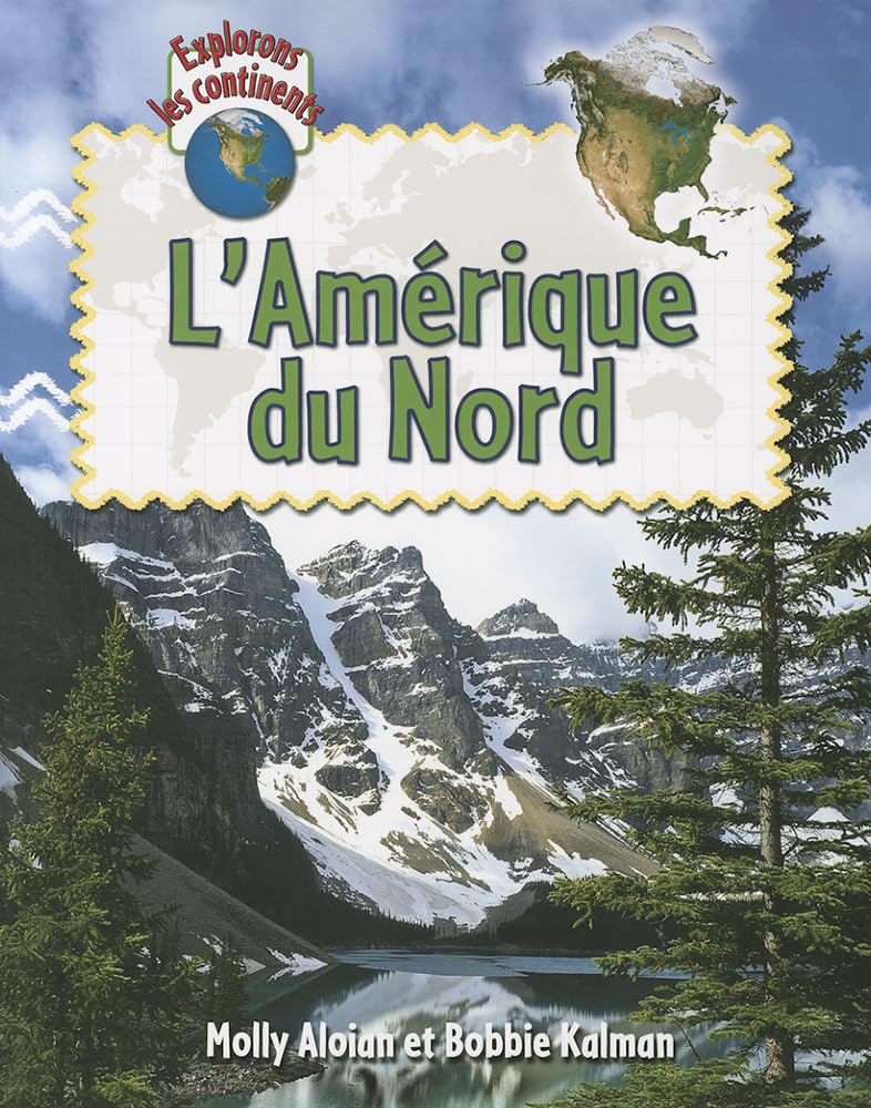 L'Amérique Du Nord (Explore North America) book