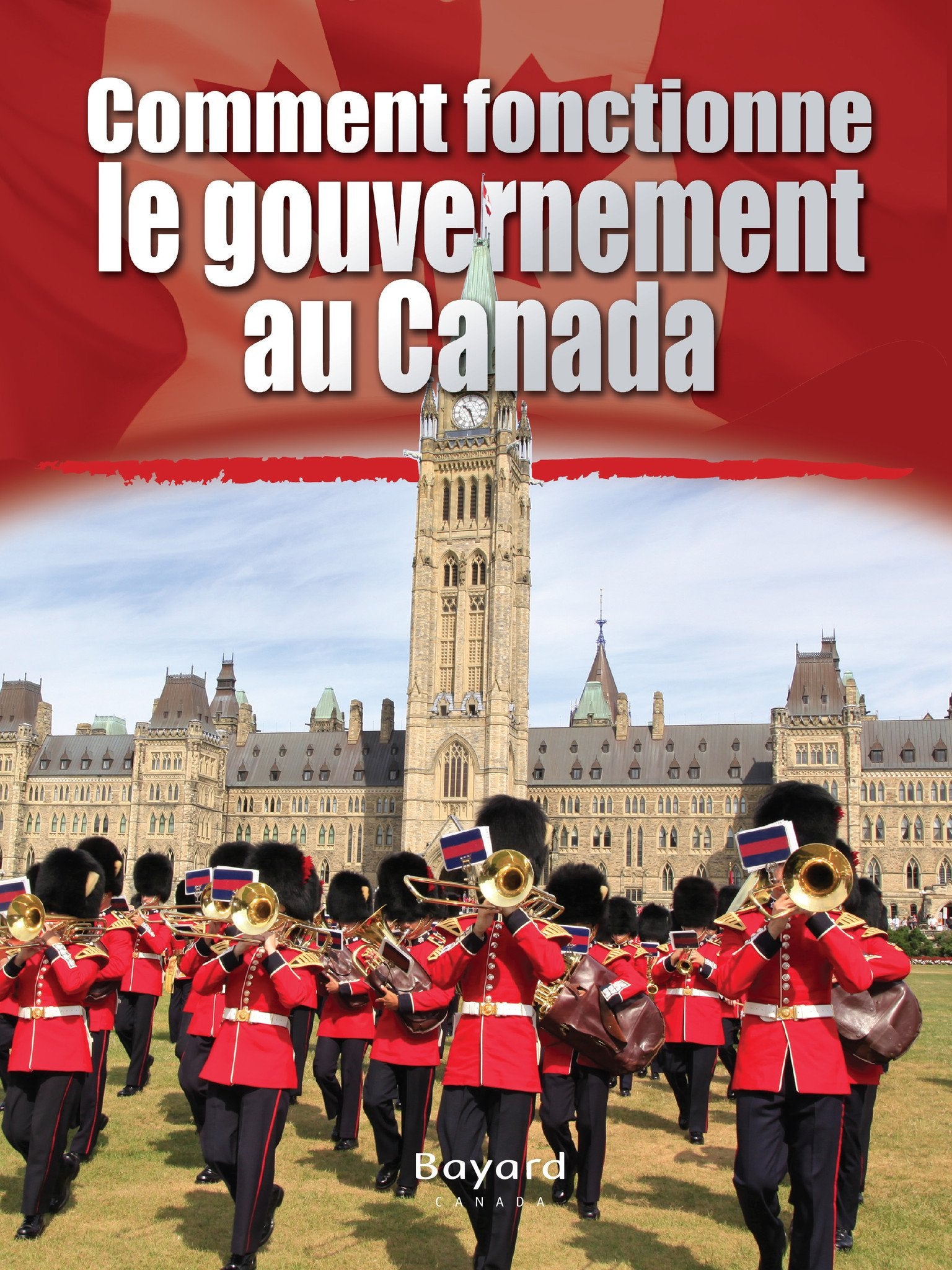 Comment fonctionne le gouvernement du canada book