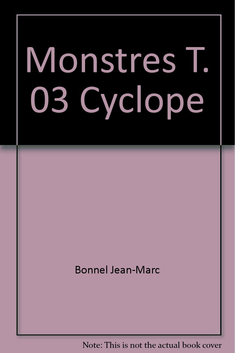 Product Image: MONSTRES T. 03 CYCLOPE