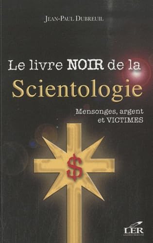 Le livre noir de la scientologie - mensonges, argent et victimes Books
