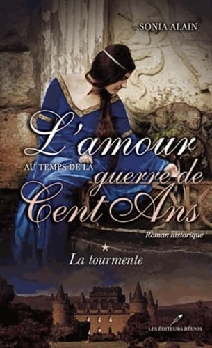 L'amour au temps de la guerre de cent ans book