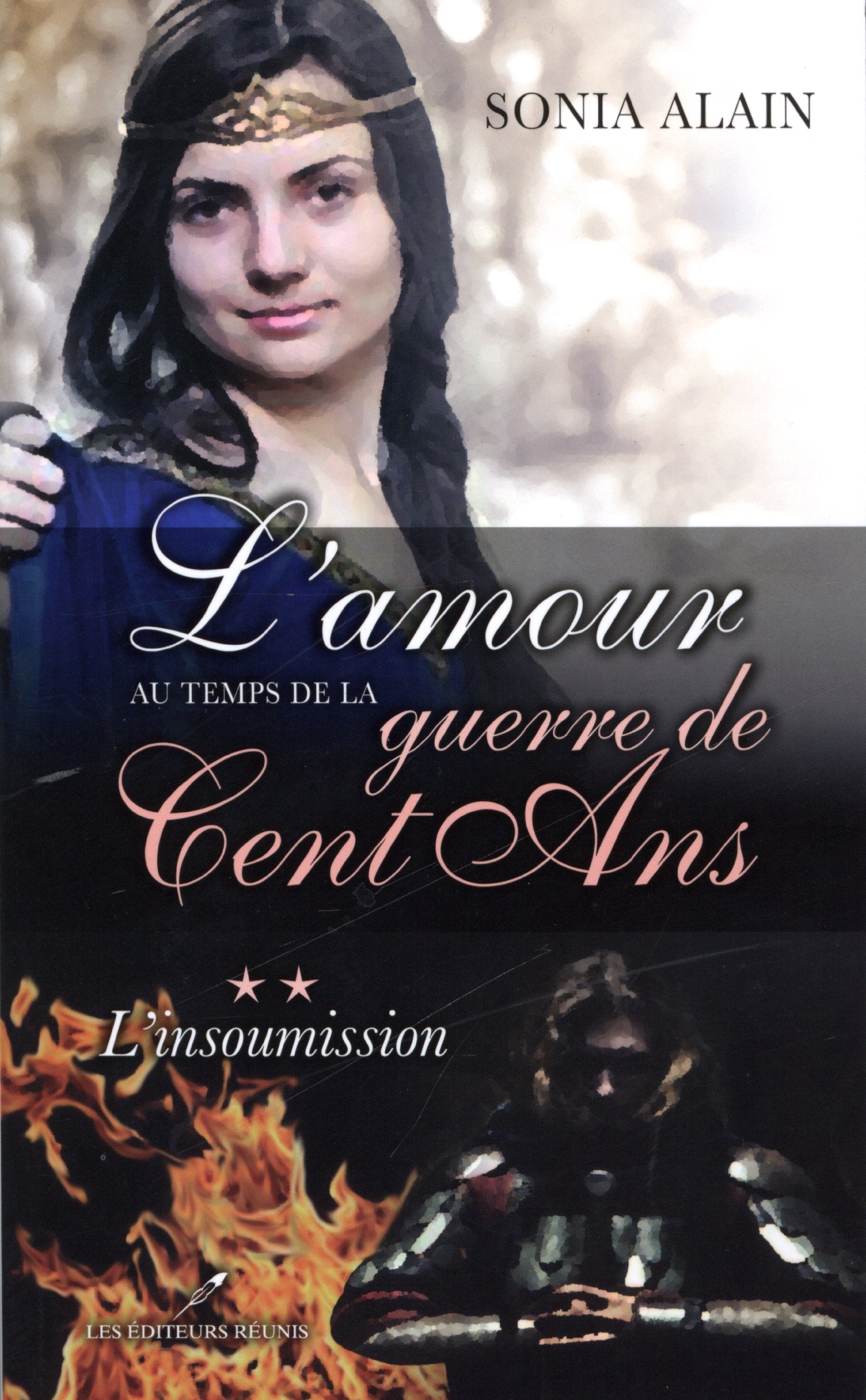 L amour au temps de la guerre de cent ans: Tome 2 : L'insoumission book