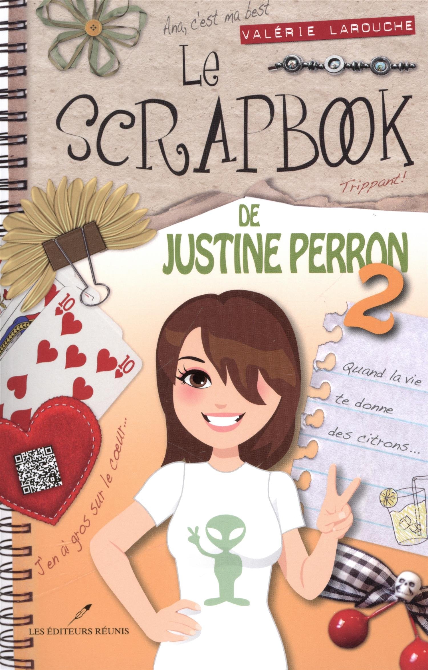 Le scrapbook de justine perron v. 02 quand la vie te donne ... book