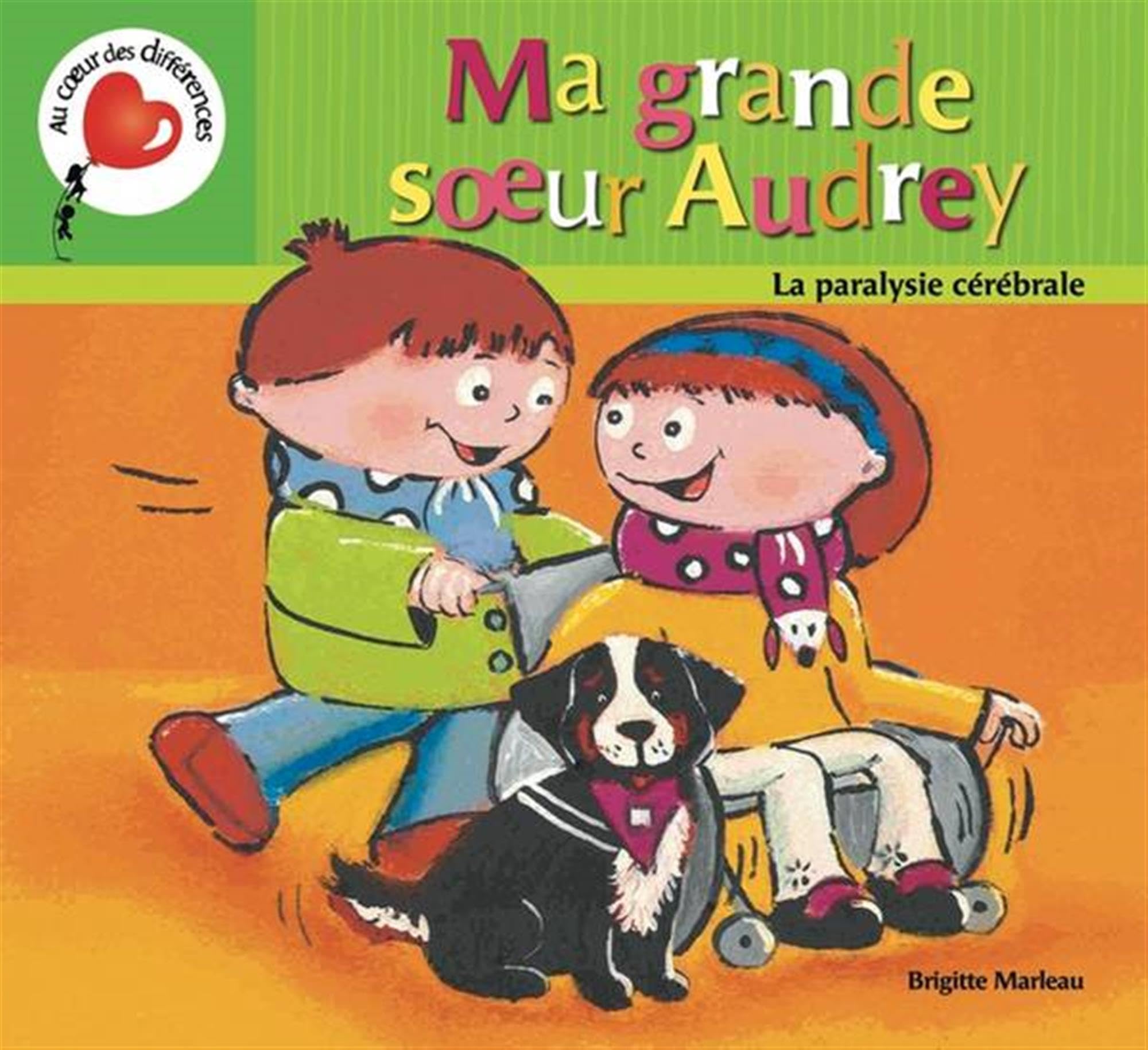 Ma grande soeur Audrey. La paralysie cérébrale book