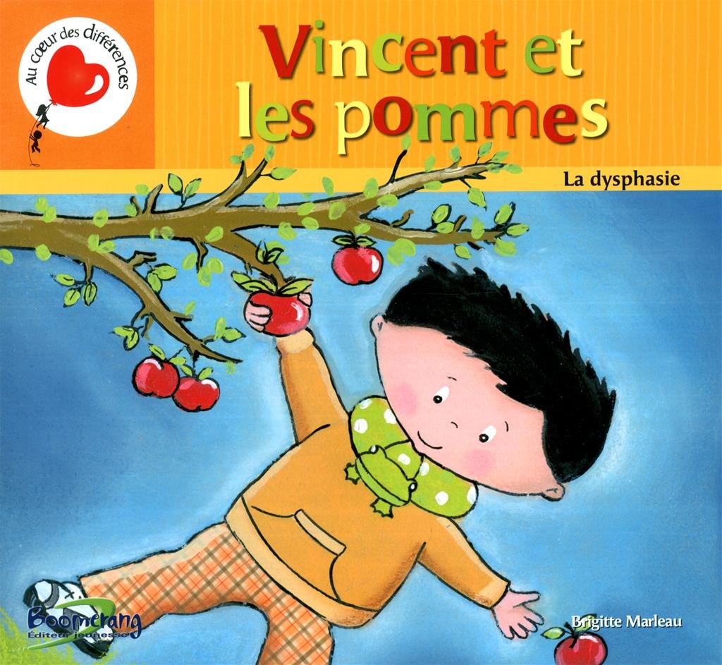 VINCENT ET LES POMMES. LA DYSPHASIE Books