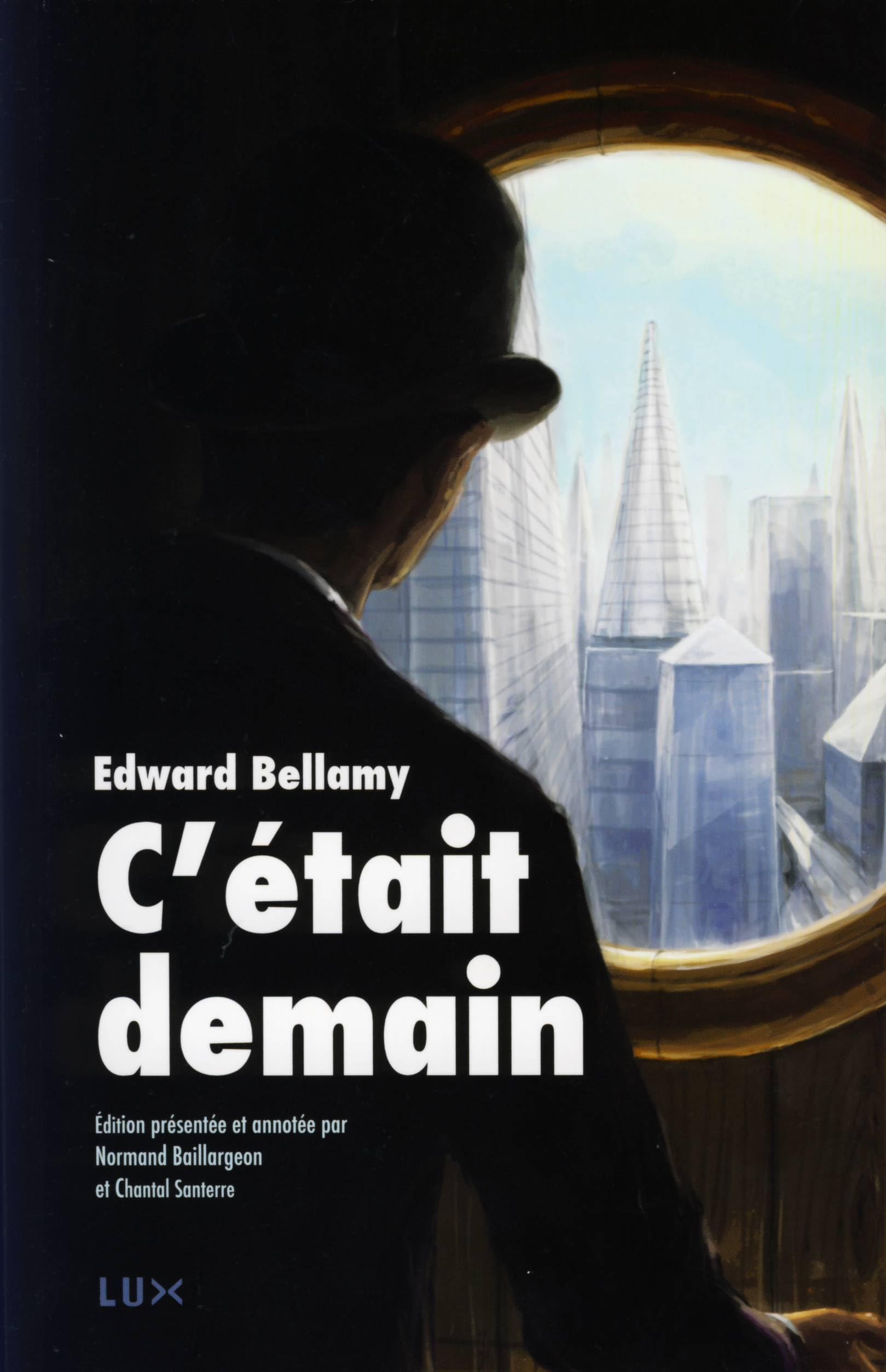C'ETAIT DEMAIN: Suivi de "Post-Scriptum sur les avancées du progrès dans le monde" et de "l'allégorie du réservoir" book