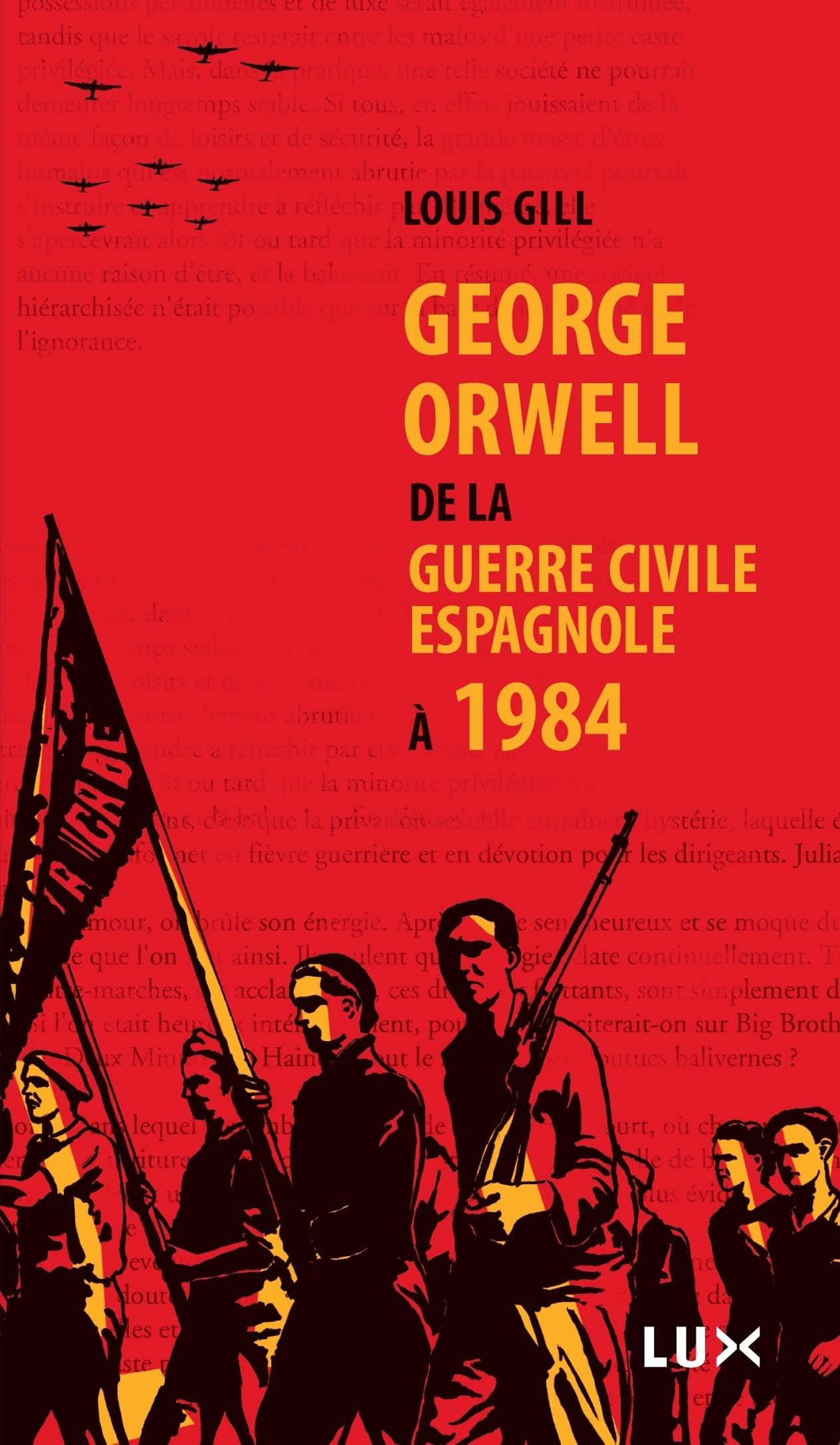 GEORGE ORWELL, DE LA GUERRE CIVILE ESPAGNOLE A 1984 Contemporary literature